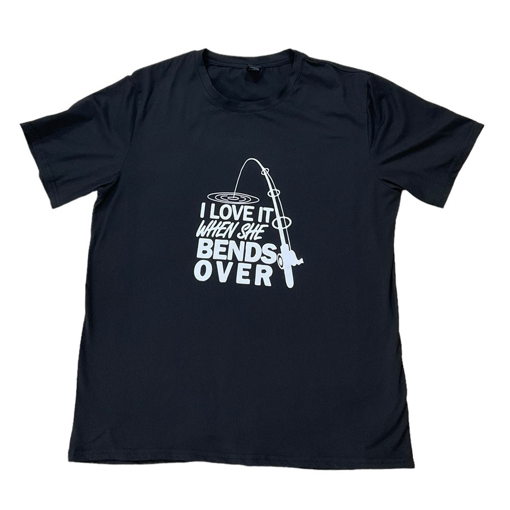Funny Fishing Shirt I Love It When She Bends Over Tee XL Black - Picture 2 of 6